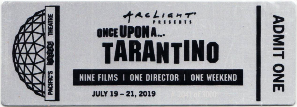 ArcLight Cinemas Presents: Once Upon A... Tarantino (collectible metal ticket)