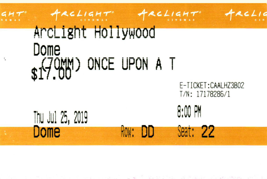 Once Upon a TIme in Hollywood - ArcLight Cinemas - CINERAMADOME - Dome Movie Ticket